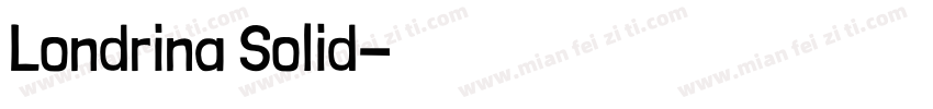 Londrina Solid字体转换